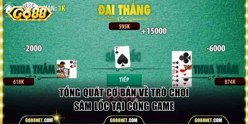 Tổng quát cơ bản về trò chơi sâm lốc tại cổng game